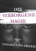 Die verborgene Magie