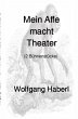 Mein Affe macht Theater - Bild 1