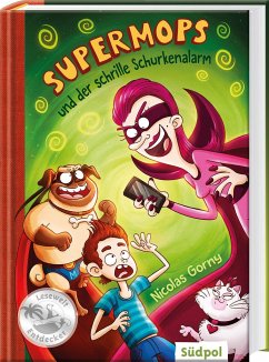 Supermops und der schrille Schurkenalarm - Gorny, Nicolas