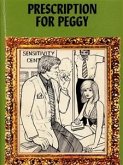 Prescription For Peggy - Adult Erotica (eBook, ePUB)