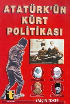 Atatürk´ün Kürt Politikas? (eBook, ePUB) - Yalç?n Toker