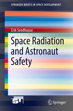 Space Radiation and Astronaut Safety - Seedhouse, Erik