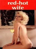 Red-Hot Wife - Adult Erotica (eBook, ePUB)