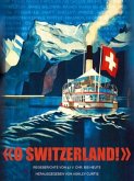 "O SWITZERLAND!"