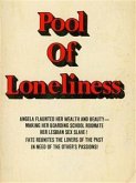 Pool Of Loneliness - Adult Erotica (eBook, ePUB) Pool Of Loneliness - Adult Erotica (eBook, ePUB)
