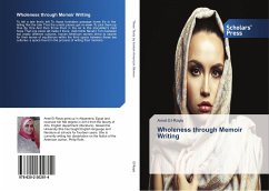 Wholeness through Memoir Writing - El-Rayis, Amel