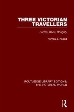 Three Victorian Travellers - Assad, Thomas J