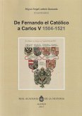 DE FERNANDO EL CATÓLICO A CARLOS V (1504-1521).