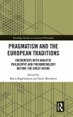 Pragmatism and the European Traditions