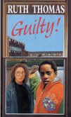 Guilty! Guilty!