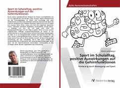Sport im Schulalltag, positive Auswirkungen auf die Gehirnfunktionen - Latzelsberger, Martin