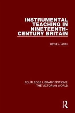 Instrumental Teaching in Nineteenth-Century Britain - Golby, David