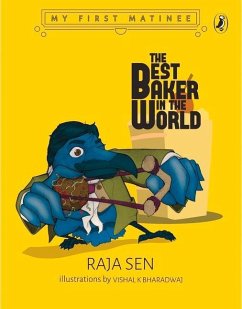 Best Baker in the World (My First Matinee) - Sen, Raja