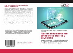 PIB; un modelamiento estadístico clásico y bayesiano