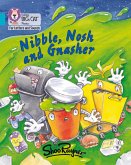Nibble, Nosh and Gnasher: Band 7/Turquoise