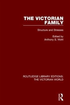 The Victorian Family - Wohl, Anthony S