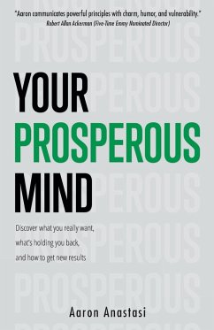 Your Prosperous Mind - Anastasi, Aaron