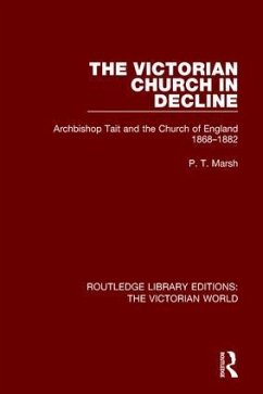 The Victorian Church in Decline - Marsh, Peter T