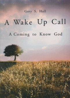 A Wake Up Call - Hall, Gary S.