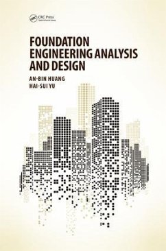 Foundation Engineering Analysis and Design - Huang, An-Bin; Yu, Hai-Sui