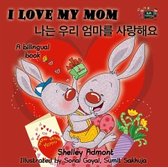 I Love My Mom (English Korean Bilingual Edition) (eBook, ePUB) I Love My Mom (English Korean Bilingual Edition) (eBook, ePUB)