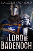 O Lobo de Badenoch (eBook, ePUB)