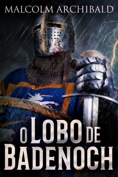 O Lobo de Badenoch (eBook, ePUB) - Archibald, Malcolm