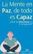 La Mente en Paz, de todo es Capaz... - Bild 1