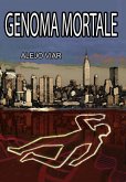 Genoma Mortale (eBook, ePUB)