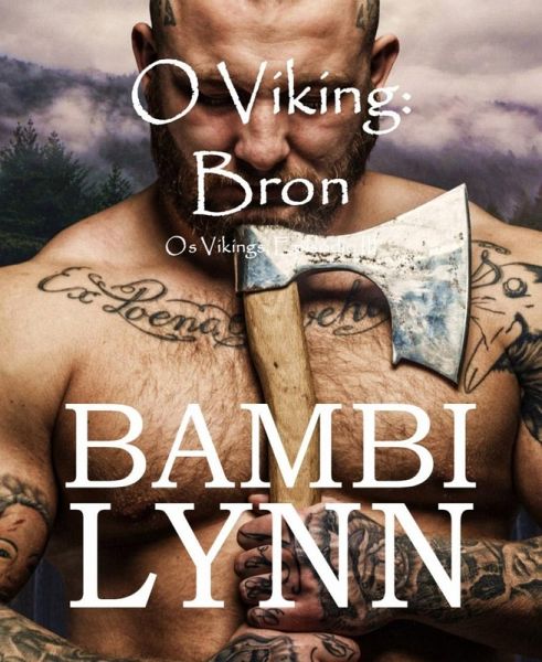 O Viking: Bron Os Vikings, Episódio III (eBook, ePUB)