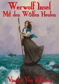 Werwolf Insel Mit den Wölfen Heulen (eBook, ePUB)