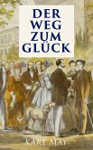 Der Weg zum Glück (eBook, ePUB)