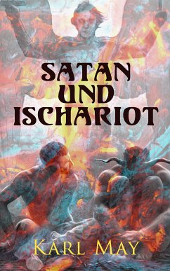 Satan und Ischariot (eBook, ePUB) - May, Karl