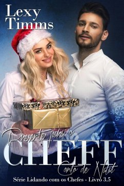 Presente para o Chefe - Conto de Natal - Série Lidando com os Chefes - Livro 3.5 (eBook, ePUB) - Lexy Timms