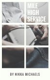 Mile High Service (At His Service, #3) (eBook, ePUB) Mile High Service (At His Service, #3) (eBook, ePUB)