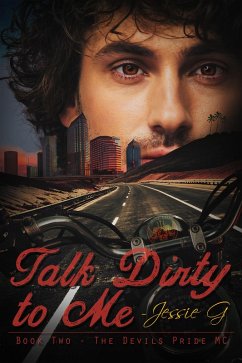 Talk Dirty to Me (Devils Pride MC, #2) (eBook, ePUB) - G, Jessie
