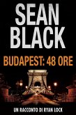 Budapest: 48 ore (un racconto di Ryan Lock) (eBook, ePUB)
