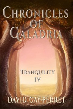 Cover Chronicles of Galadria IV - Tranquility (eBook, ePUB)