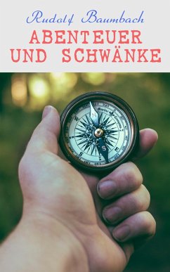 Abenteuer und Schwänke (eBook, ePUB) - Baumbach, Rudolf