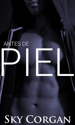 Antes de Piel (eBook, ePUB) - Corgan, Sky