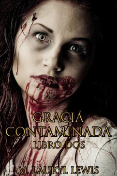 Cover Gracia Contaminada (eBook, ePUB)