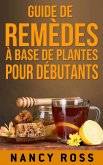 Guide de remèdes à base de plantes pour débutants (eBook, ePUB)
