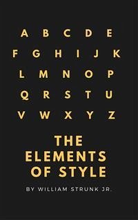 The Elements of Style (4th Edition) (Active TOC) (A to Z Classics) (eBook, ePUB) - Strunk Jr., William