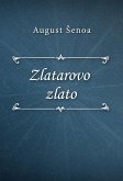 Zlatarovo zlato (eBook, ePUB)