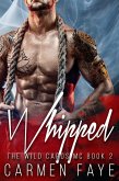 Whipped (The Wild Cards MC, #2) (eBook, ePUB)