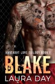 Blake (Knockout Love Trilogy, #1) (eBook, ePUB) Blake (Knockout Love Trilogy, #1) (eBook, ePUB)