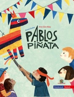 Pablos Piñata, deutsch-plattdeutsch - Abay, Arzu Gürz