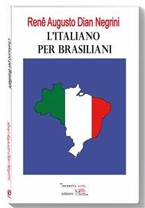 L'italiano per brasiliani (eBook, ePUB) - Augusto Dian Negrini, Renê