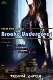 Brooke Undercover Trilogy (eBook, ePUB)