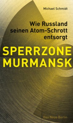 SPERRZONE MURMANSK - Schmidt, Michael